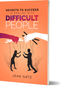 Secrets to Success in Dealing with Difficult People eBook